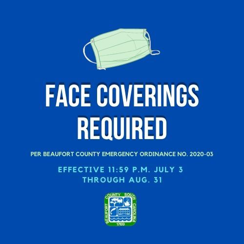 Face coverings required per Beaufort County ordinance number 2020-03