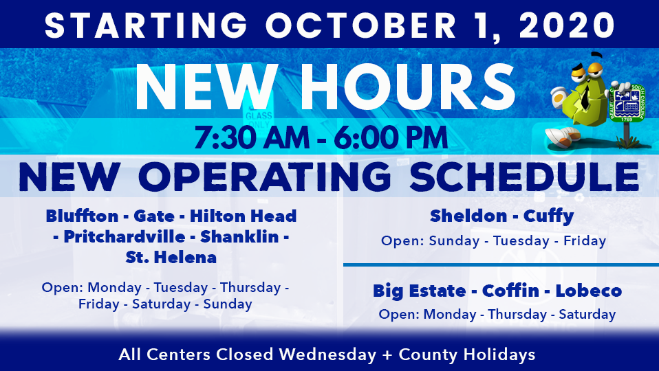 Hilton Head Convenience Center To Remain Open. New Hours, Updated Operating Schedule and Usage Changes for County Convenience Centers Beginning Thursday, October 1